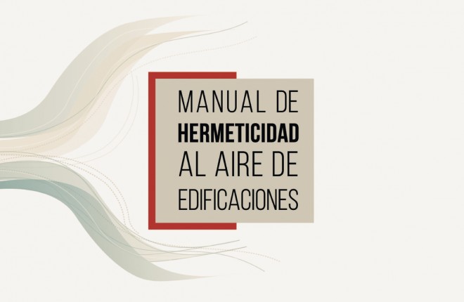 Manual de hermeticidad al aire de edificaciones.