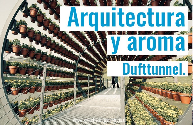 Arquitectura y aroma. Dufttunnel.