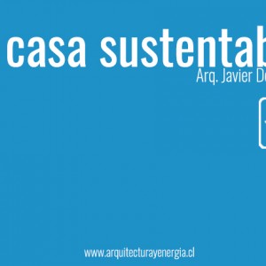 La casa sustentable